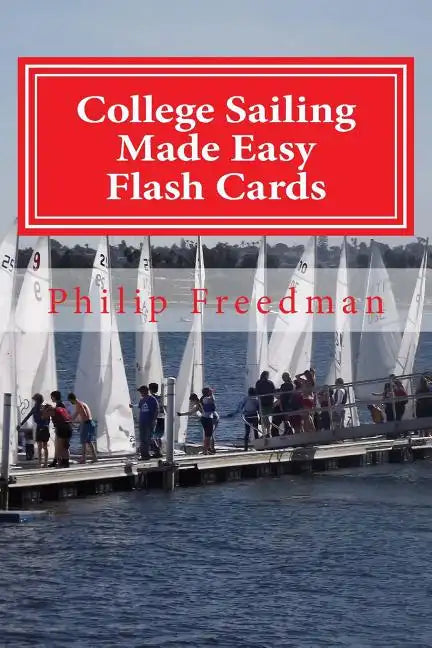 College Sailing Made Easy Flash Cards - Paperback