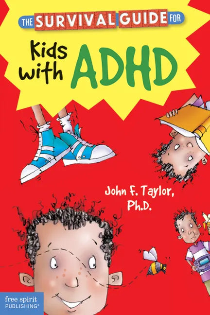 The Survival Guide for Kids with ADHD - Paperback