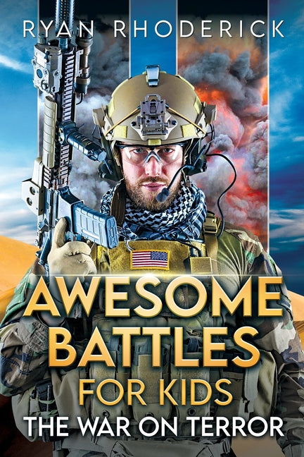 Awesome Battles for Kids: The War on Terror - Paperback