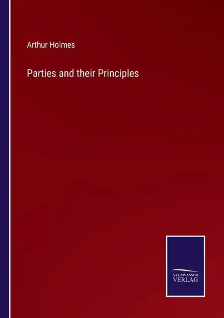 Parties and their Principles - Paperback