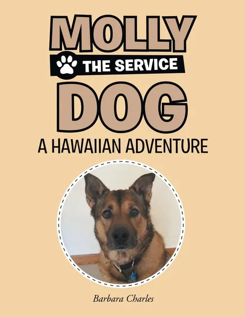 Molly The Service Dog: Hawaiian Adventure - Paperback