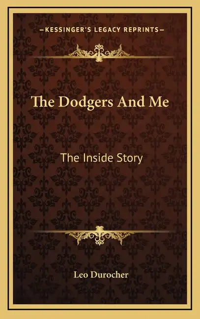 The Dodgers And Me: The Inside Story - Hardcover