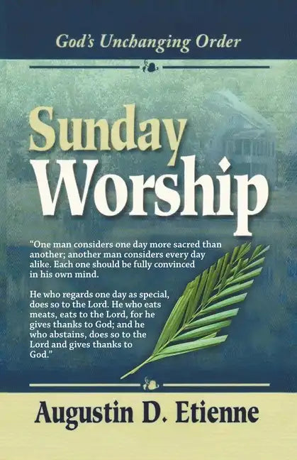 Sunday Worship: God's Unchanging Order - Paperback