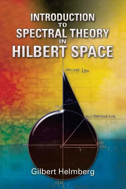 Introduction to Spectral Theory in Hilbert Space - Paperback