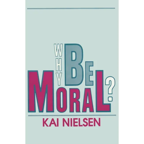 Why Be Moral? - Paperback
