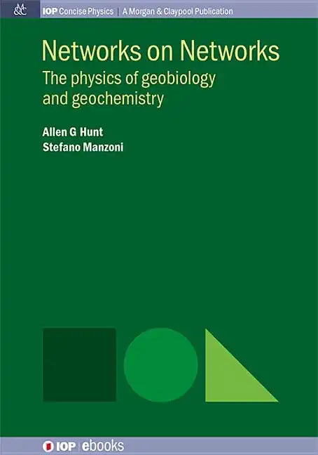 Networks on Networks: The Physics of Geobiology and Geochemistry - Paperback