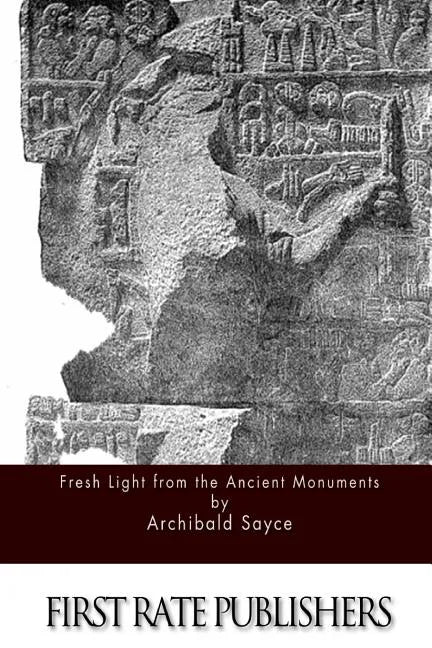 Fresh Light from the Ancient Monuments - Paperback