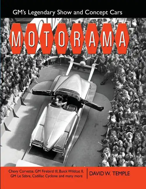 Motorama: GM's Legendary Show & Concept Cars - Paperback