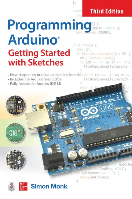Programming Arduino: Getting Started with Sketches, Third Edition - Paperback