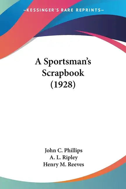 A Sportsman's Scrapbook (1928) - Paperback