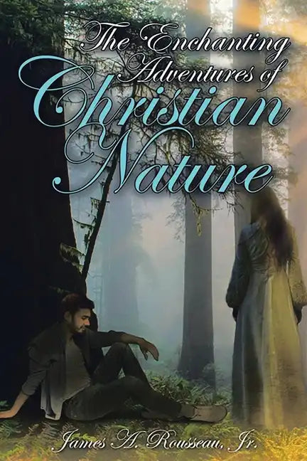 The Enchanting Adventures of Christian Nature - Paperback