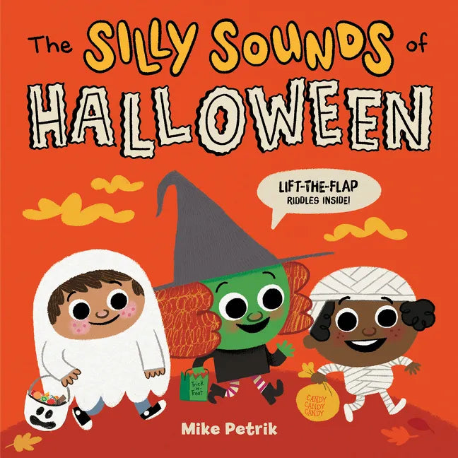 The Silly Sounds of Halloween: Lift-The-Flap Riddles Inside! - Board Book