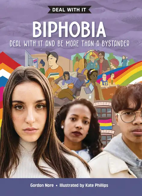 Biphobia: Deal with It and Be More Than a Bystander - Library Binding