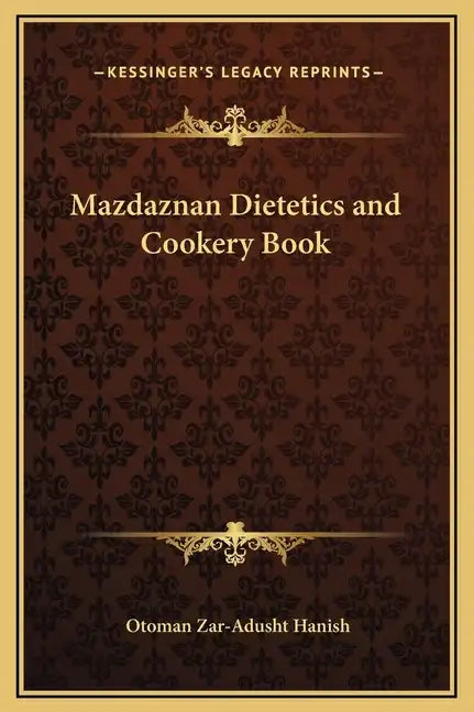Mazdaznan Dietetics and Cookery Book - Hardcover