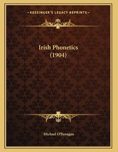 Irish Phonetics (1904) - Paperback