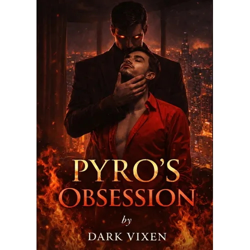 Pyro's Obsession - Paperback