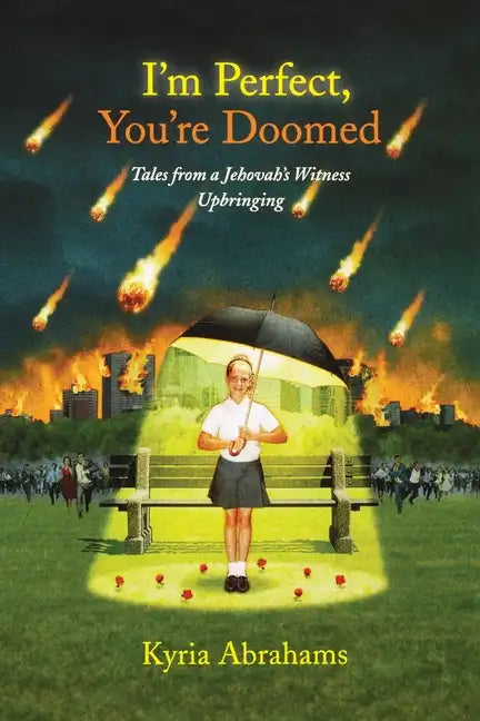I'm Perfect, You're Doomed I'm Perfect, You're Doomed: Tales from a Jehovah's Witness Upbringing Tales from a Jehovah's Witness Upbringing - Paperback