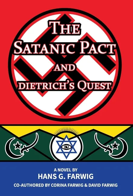 The Satanic Pact and Dietrich's Quest - Hardcover