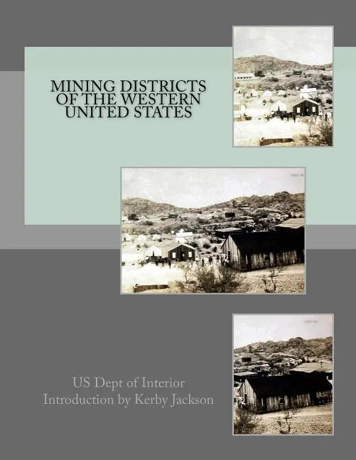 Mining Districts of the Western United States - Paperback