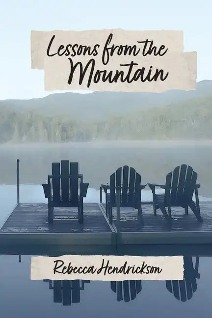 Lessons from the Mountain - Paperback