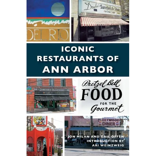 Iconic Restaurants of Ann Arbor - Hardcover