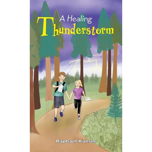 A Healing Thunderstorm - Hardcover