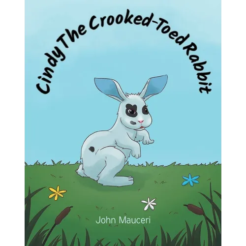 Cindy The Crooked-Toed Rabbit - Paperback