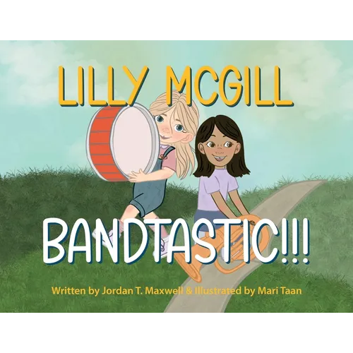 Lilly McGill - Bandtastic!!! - Paperback