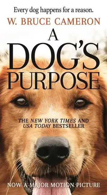 A Dog's Purpose: A Novel for Humans - Paperback
