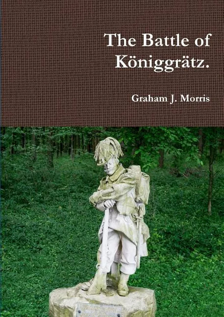 The Battle of Königgrätz. - Paperback