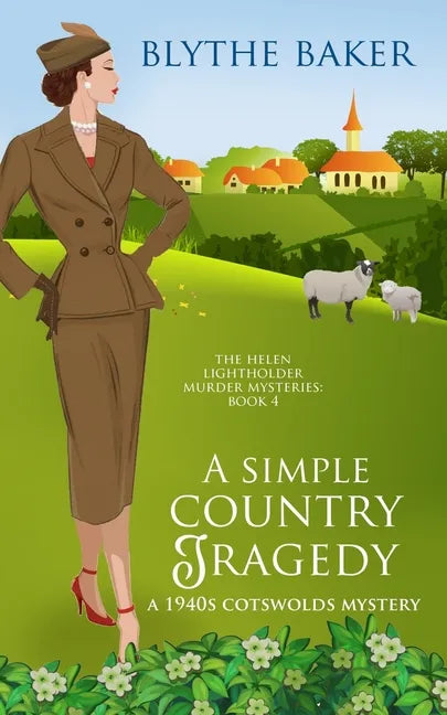 A Simple Country Tragedy: A 1940s Cotswolds Mystery - Paperback