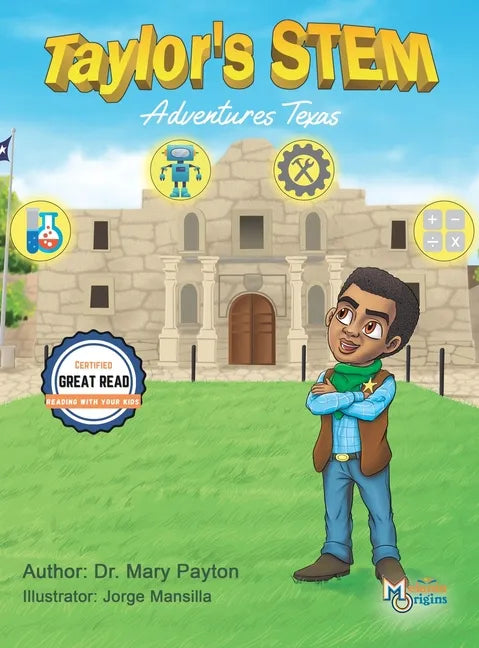 Taylor's STEM Adventures: Texas - Hardcover
