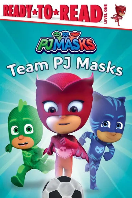 Team Pj Masks: Ready-To-Read Level 1 - Hardcover