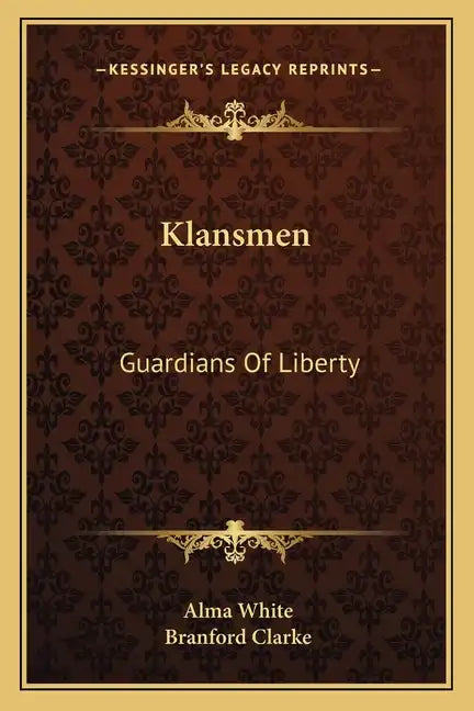 Klansmen: Guardians of Liberty - Paperback