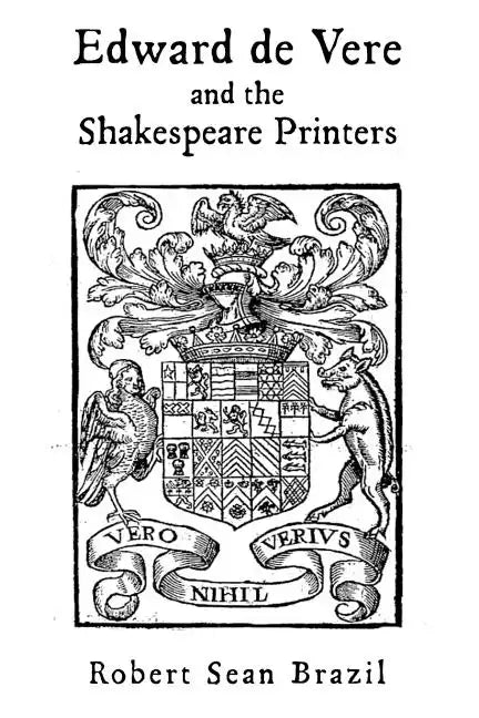 Edward de Vere and the Shakespeare Printers - Paperback