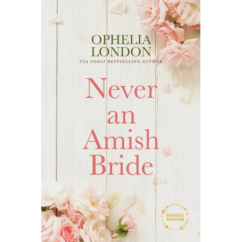 Never an Amish Bride - Library Binding