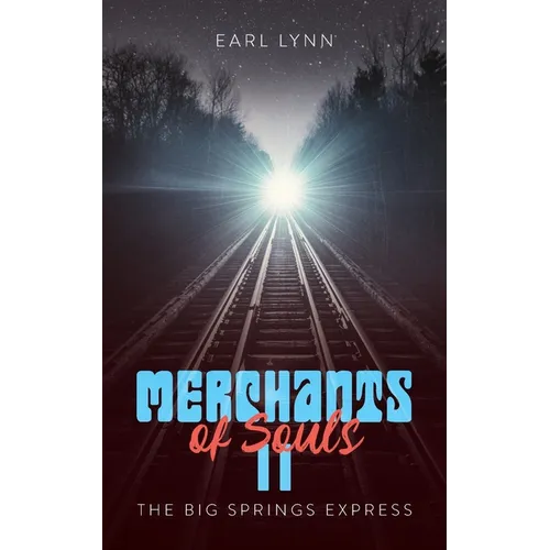 Merchant of Souls II: The Big Springs Express - Paperback