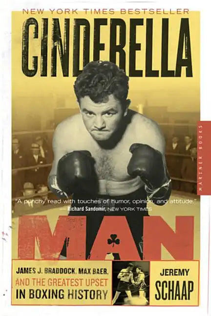 Cinderella Man: James J. Braddock, Max Baer, and the Greatest Upset in Boxing History - Paperback