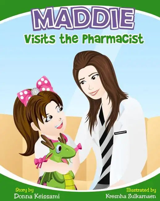 Maddie Visits the Pharmacist - Paperback