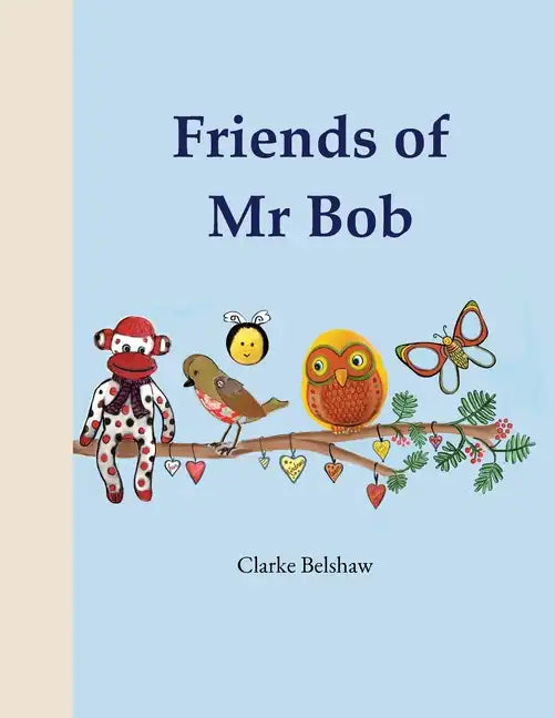 Friends of Mr Bob - Paperback