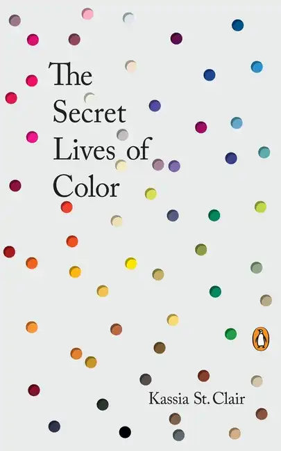 The Secret Lives of Color - Hardcover