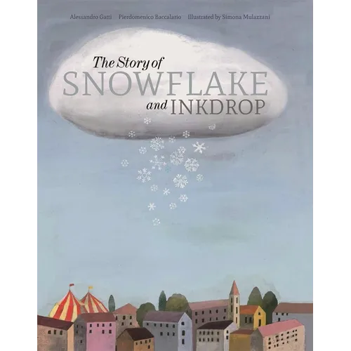 The Story of Snowflake and Inkdrop - Hardcover