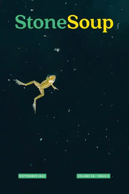 Stone Soup Magazine: September 2022 - Paperback