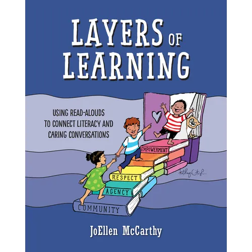 Layers of Learning: Using Read-Alouds to Connect Literacy and Caring Conversations - Paperback