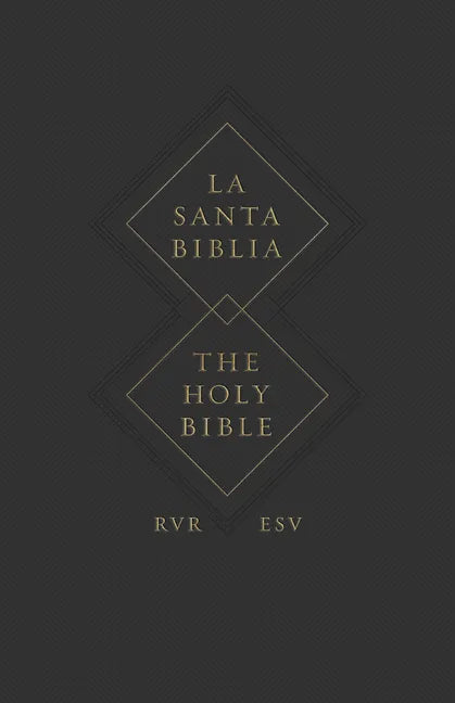 ESV Spanish/English Parallel Bible (La Santa Biblia Rvr 1960 / The Holy Bible Esv, Paperback) - Paperback