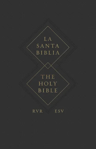 ESV Spanish/English Parallel Bible (La Santa Biblia Rvr 1960 / The Holy Bible Esv, Paperback) - Paperback
