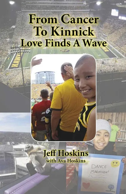 From Cancer to Kinnick: Loves Finds a Wave - Paperback