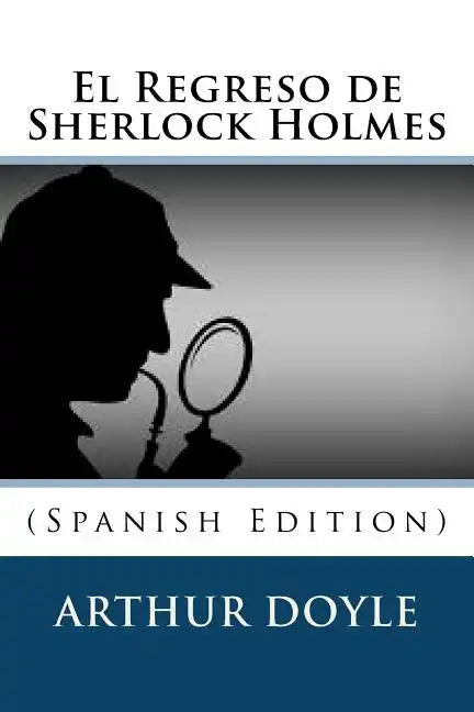 El Regreso de Sherlock Holmes (Spanish Edition) - Paperback
