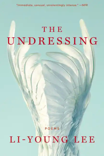 The Undressing: Poems - Paperback