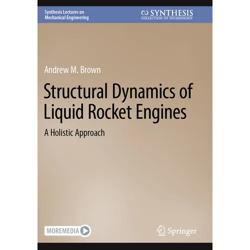 Structural Dynamics of Liquid Rocket Engines: A Holistic Approach - Paperback